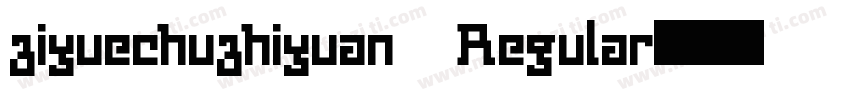 ziyuechuzhiyuan Regular字体转换